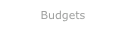 Budgets